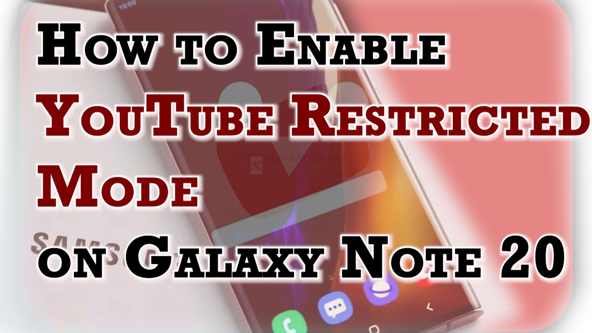 Comment activer le mode restreint de YouTube sur le Samsung Galaxy Note 20 ?