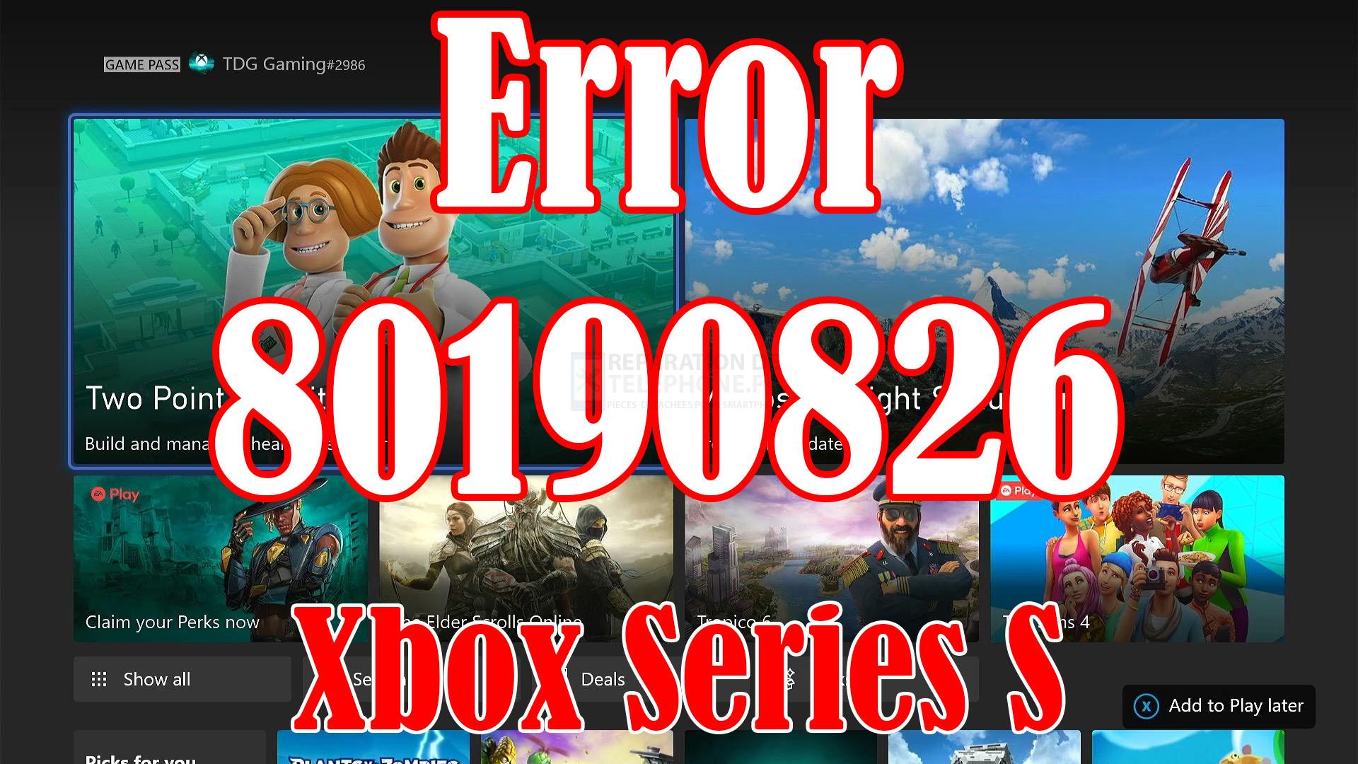 Comment corriger l'erreur 80190826 sur la Xbox Series S (Can't Retrieve Information)