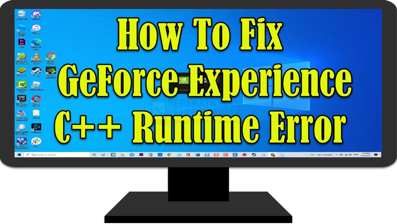 Comment corriger l'erreur d'exécution GeForce Experience C