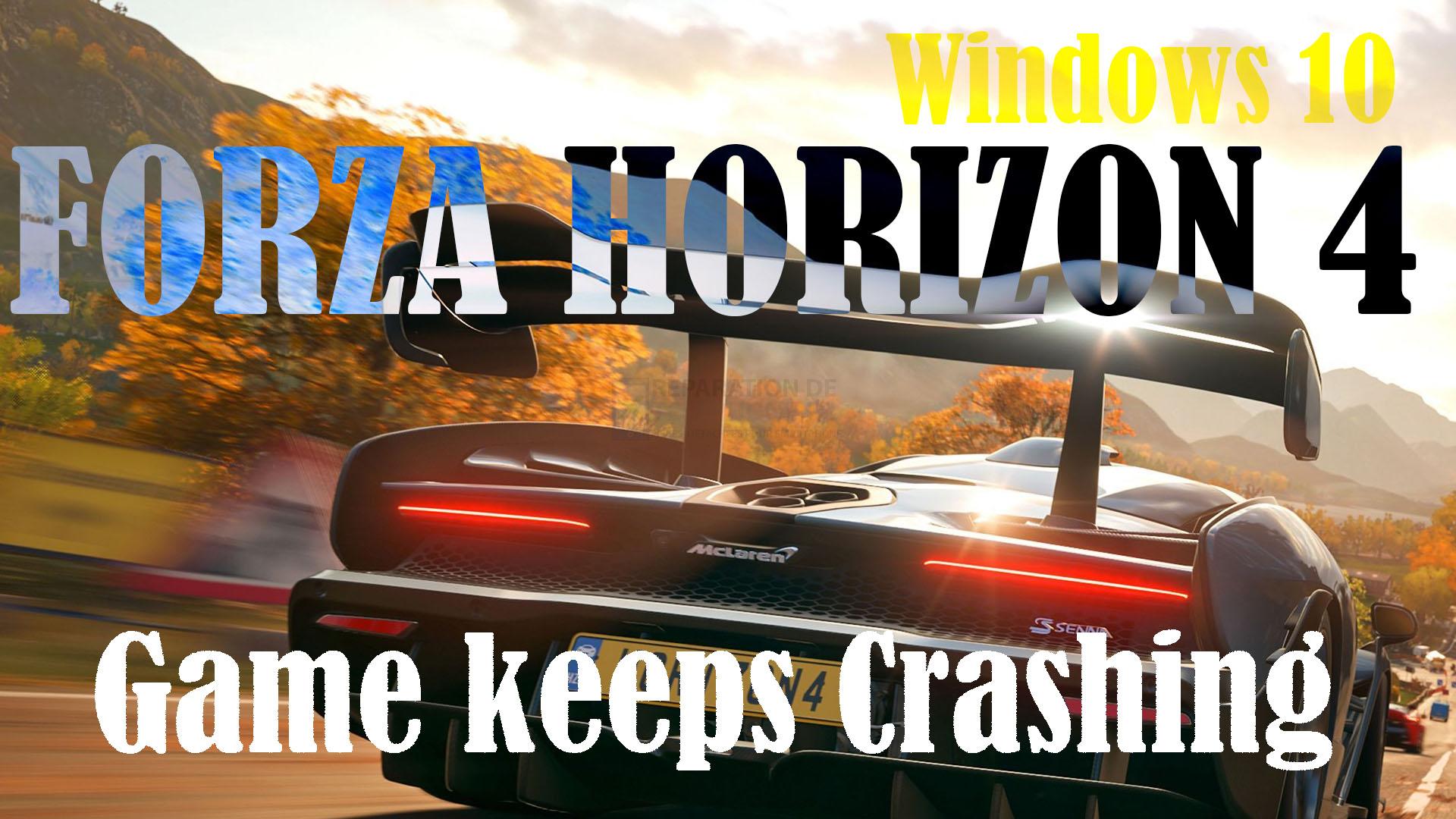 Comment résoudre le problème de Forza Horizon 4 qui se bloque constamment sous Windows 10 ?