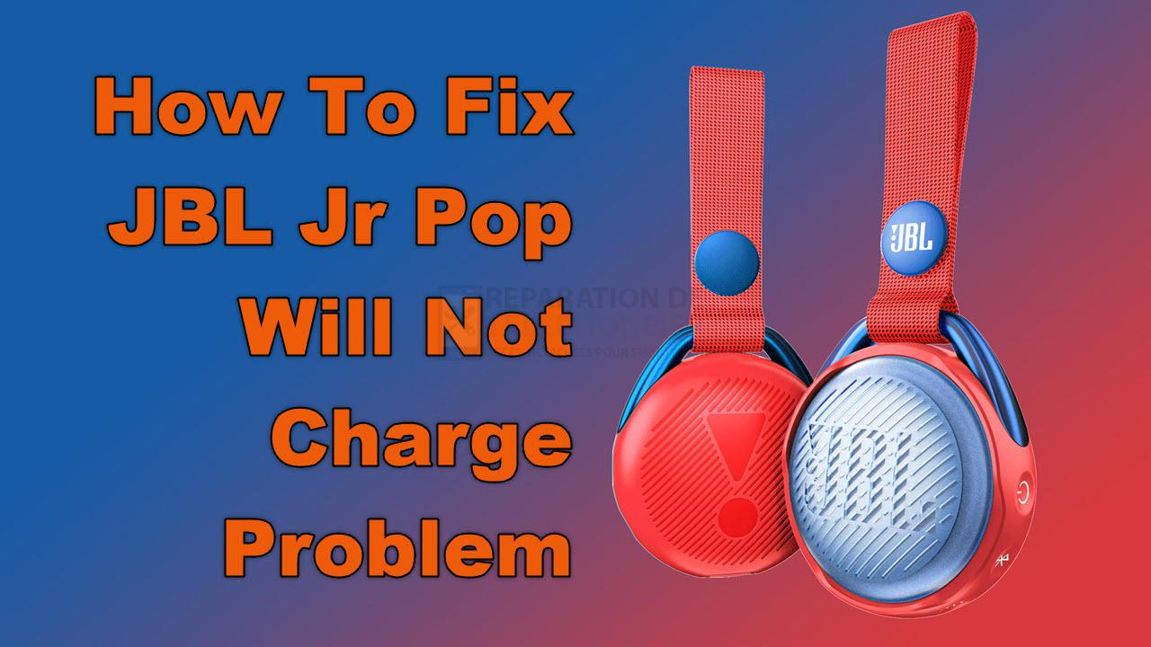 Comment résoudre le problème du JBL Jr Pop qui ne se charge pas ?