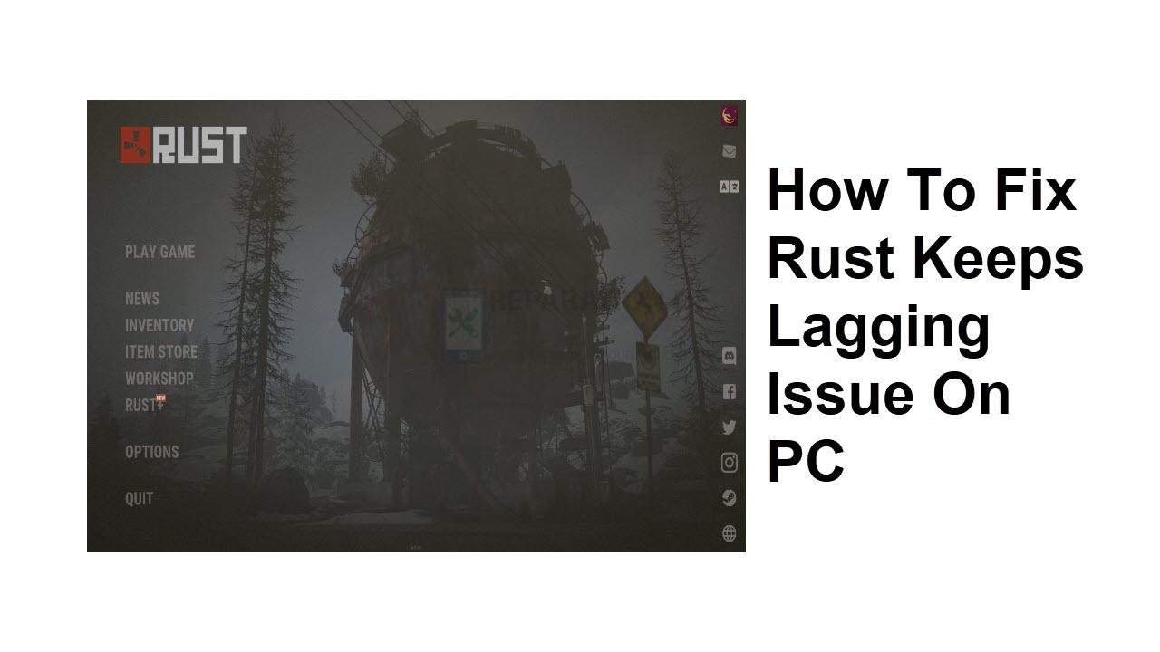 Comment résoudre le problème du retard de Rust sur PC ?