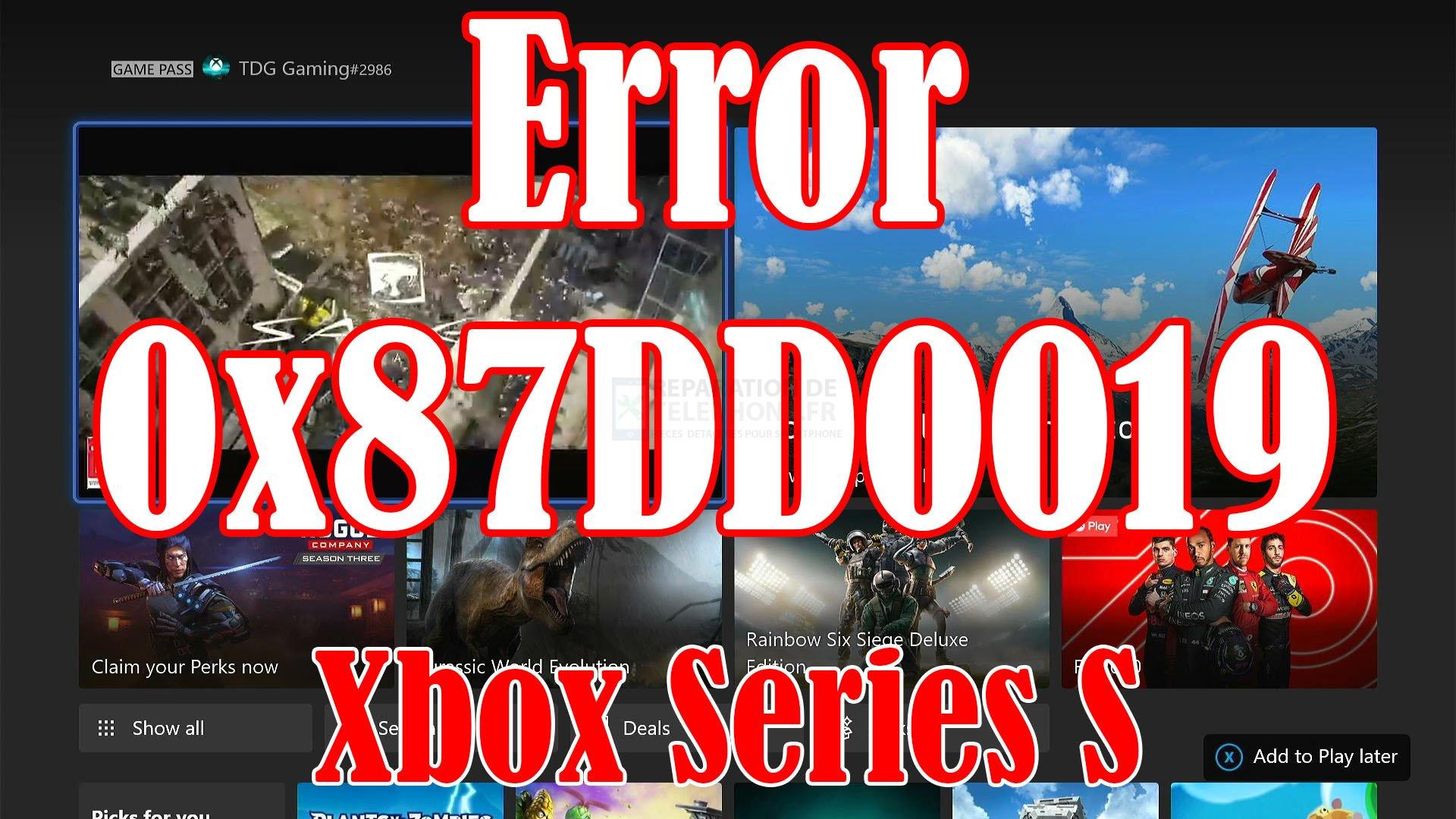 L'erreur 0x87DD0019 se produit lors de la connexion sur la Xbox Series S