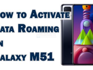 Comment activer l'itinérance des données sur le Samsung Galaxy M51 ?
