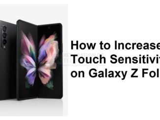 Comment augmenter la sensibilité du toucher sur le Galaxy Z Fold 3