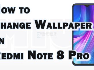 Comment changer le fond d'écran sur Redmi Note 8 Pro | Personnalisation des écrans d'accueil et de verrouillage