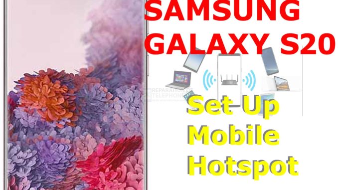 Comment configurer un point d'accès mobile sur le Galaxy S20 ?
