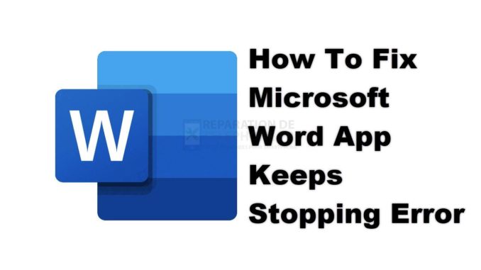 Comment corriger l'erreur "Microsoft Word App Keeps Stopping" ?