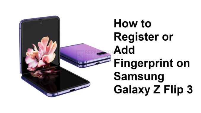 Comment enregistrer ou ajouter une empreinte digitale sur le Samsung Galaxy Z Flip 3 ?