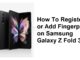 Comment enregistrer ou ajouter une empreinte digitale sur le Samsung Galaxy Z Fold 3