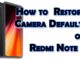 Comment réinitialiser l'appareil photo sur Redmi Note 8 | Restaurer les paramètres par défaut de l'application appareil photo