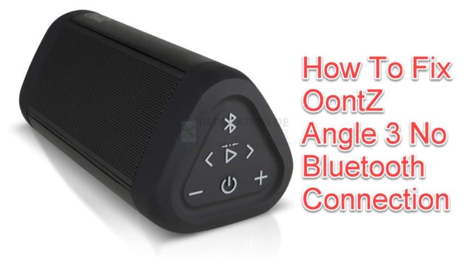 Comment réparer l'absence de connexion Bluetooth de OontZ Angle 3 ?