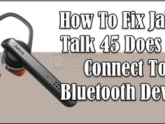 Comment réparer le Jabra Talk 45 qui ne se connecte pas au périphérique Bluetooth ?