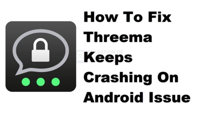 Comment résoudre le problème de Threema qui continue de planter sur Android ?