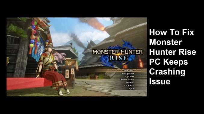 Comment résoudre le problème de plantage répété de Monster Hunter Rise sur PC ?