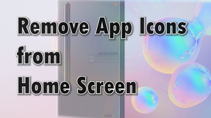 Comment supprimer une icône ou un raccourci d'application sur l'écran d'accueil de Samsung Galaxy Tab S6 ?