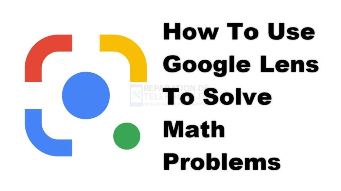 Comment utiliser Google Lens pour résoudre des problèmes de mathématiques