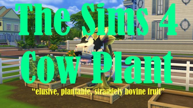 Les Sims 4 - Plante à vache : Qu'est-ce que c'est et comment la trouver et la faire pousser ?
