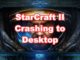 StarCraft II se bloque sur le bureau : une solution simple et rapide.
